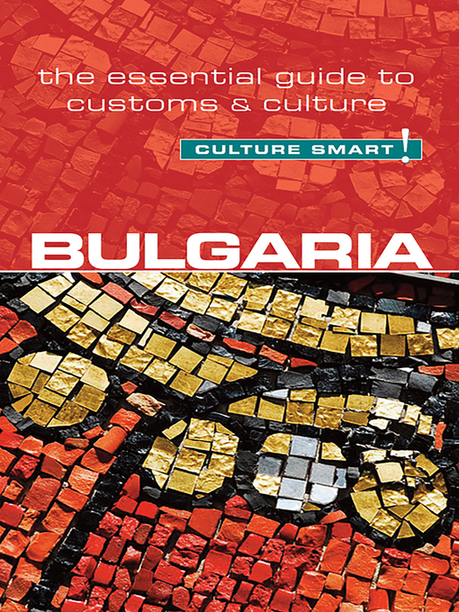 Title details for Bulgaria--Culture Smart! by JULIANA TZVETKOVA - Available